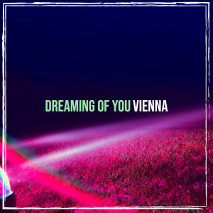 Vienna的專輯Dreaming of You