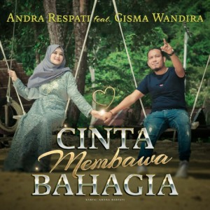 Listen to Cinta Membawa Bahagia song with lyrics from Andra Respati