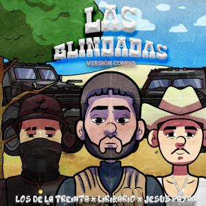 收聽los de la treinta的Cumbia Las Blindadas (Explicit)歌詞歌曲