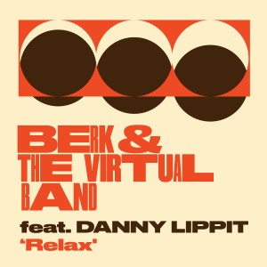 อัลบัม Relax ศิลปิน Berk & The Virtual Band