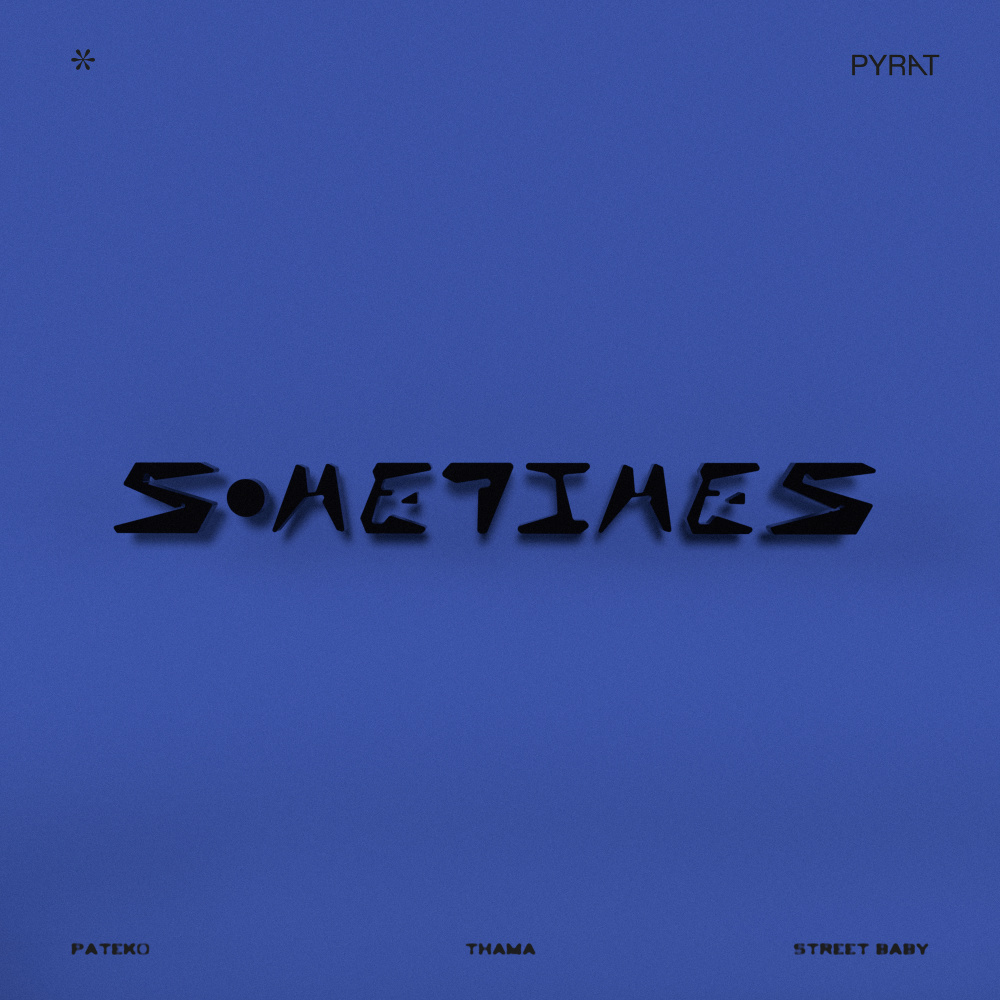 Sometimes(Feat. THAMA, Street Baby)