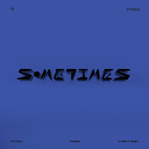 อัลบัม Sometimes (Feat. THAMA, Street Baby) ศิลปิน PATEKO