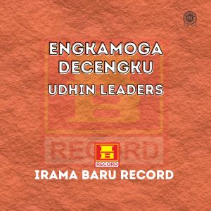 Album Engkamoga Decengku oleh Udhin Leaders