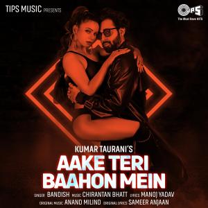 ดาวน์โหลดและฟังเพลง Aake Teri Baahon Mein พร้อมเนื้อเพลงจาก Bandish Vaz