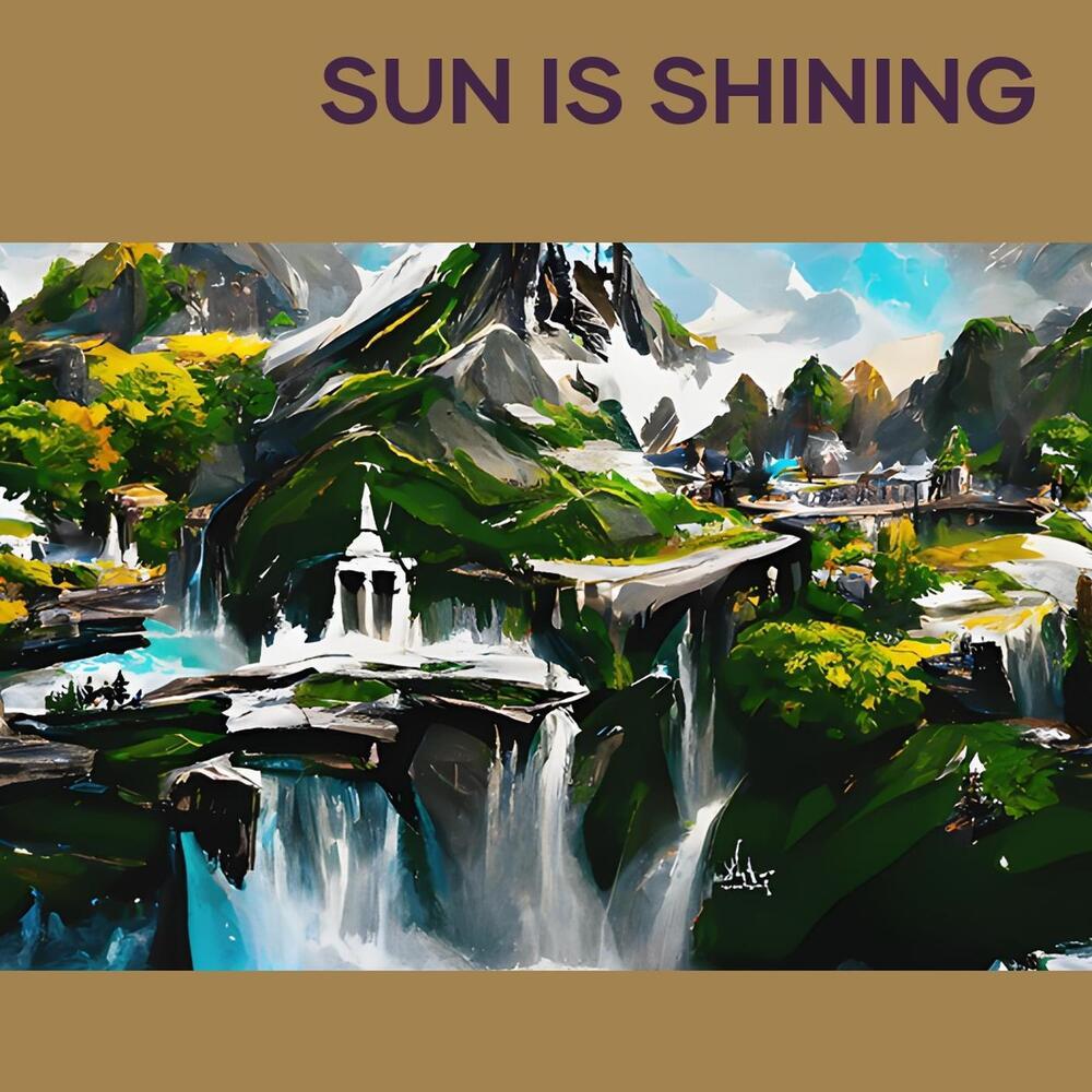 Sun Is Shining