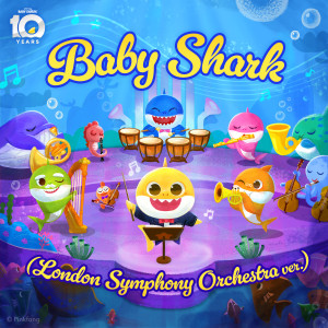 อัลบัม Baby Shark (London Symphony Orchestra Version) ศิลปิน Pinkfong