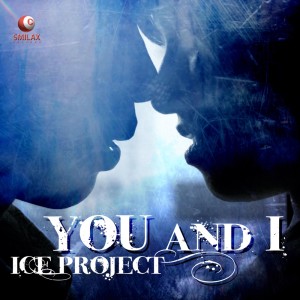 อัลบัม You and I ศิลปิน Ice Project