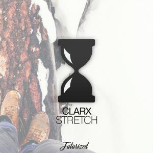 Listen to Stretch (Original Mix) song with lyrics from Clarx