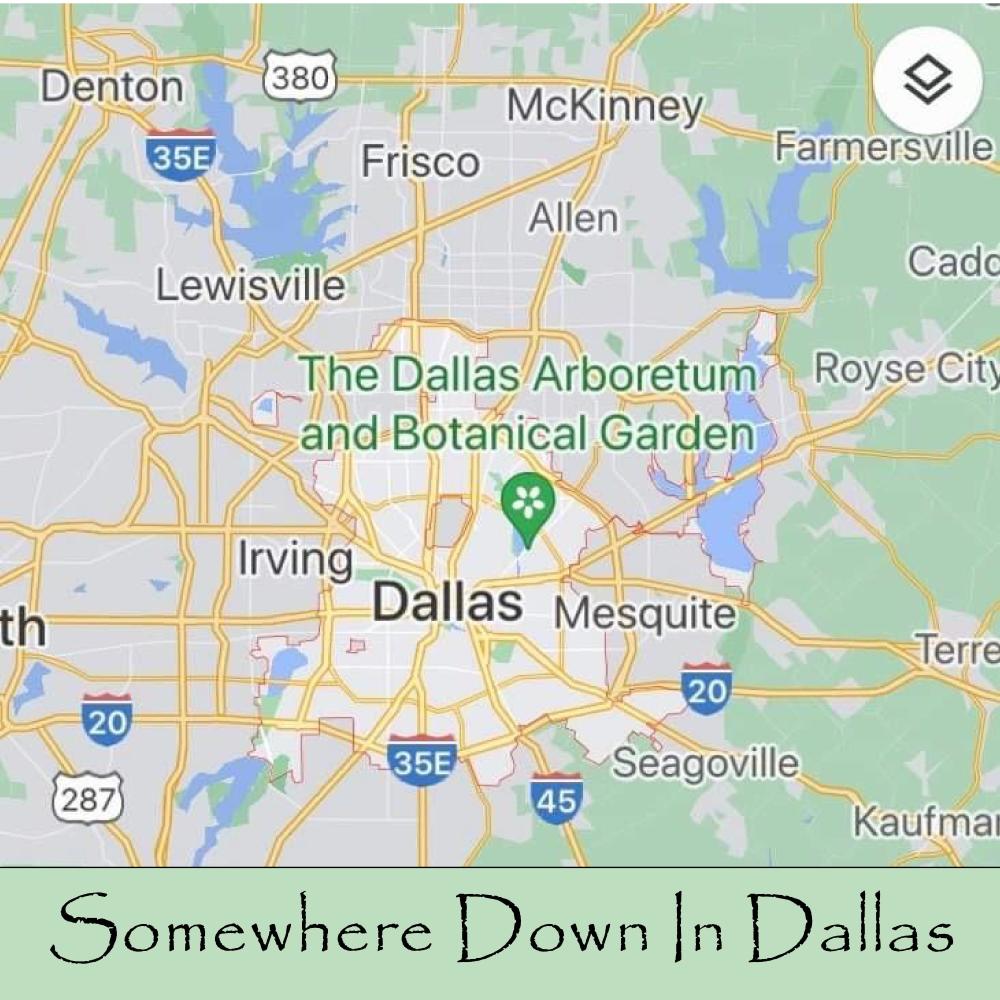 Somewhere Down In Dallas