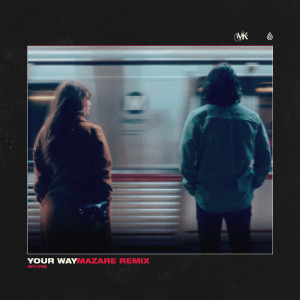 อัลบัม Your Way (Mazare Remix) ศิลปิน CVBZ