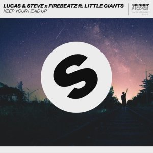 收聽Firebeatz的Keep Your Head Up (feat. Little Giants)歌詞歌曲