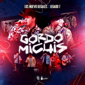 Legado 7的專輯Gordo Michis (En Vivo)