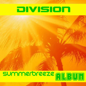 Division的專輯Summer Breeze Maxi EP