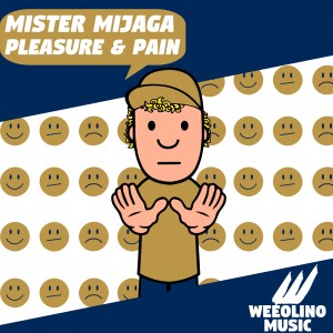 收聽Mister Mijaga的Pleasure & Pain歌詞歌曲