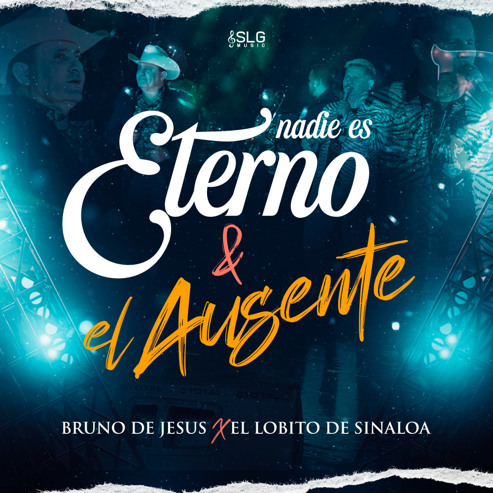 Nadie Es Eterno & El Ausente
