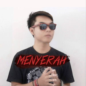 Album MENYERAH from DJ Dita Charles