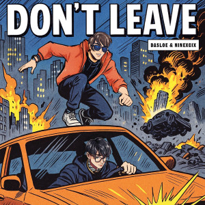 NINEXCIX的專輯Don't Leave