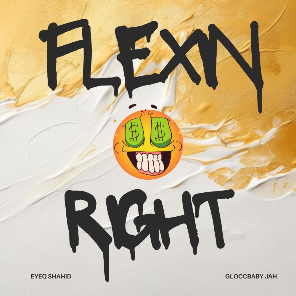 Flexin Right (Explicit)