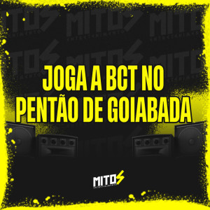 Dengarkan Joga a Bct No Pentão De Goiabada (Explicit) lagu dari DJ HENRIQUE O BRABO DO INTERIOR dengan lirik