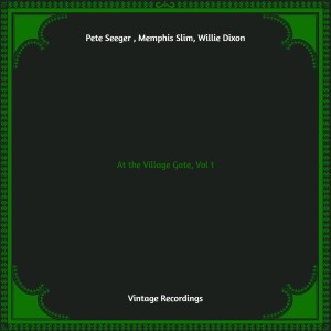 Album At the Village Gate, Vol. 1 (Hq remastered) from Pete Seeger ‎