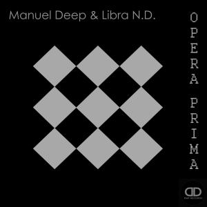 อัลบัม Opera Prima (feat. Libra N.D.) ศิลปิน Manuel Deep