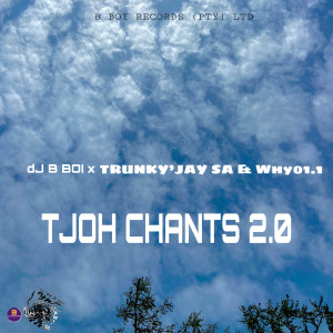 Listen to TJOH CHANTS 2.0 song with lyrics from dJ B BOI