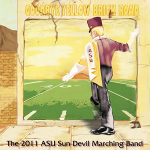 ASU Sun Devil Marching Band的專輯Goodbye Yellow Brick Road