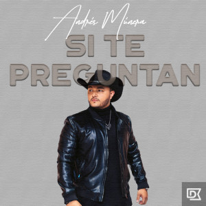 ดาวน์โหลดและฟังเพลง Si Te Preguntan (Explicit) พร้อมเนื้อเพลงจาก Andres Munera