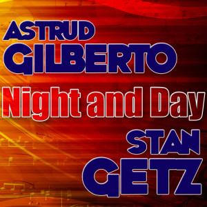 Stan Getz的專輯Night and Day