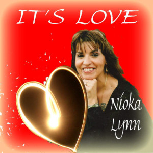 ดาวน์โหลดและฟังเพลง It's Love พร้อมเนื้อเพลงจาก Nioka Lynn