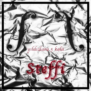 Album Yıldızlara 5 Kala (Explicit) oleh Steffi
