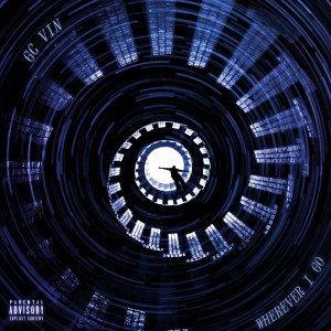 Album Wherever I Go (Explicit) from GC VIN