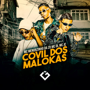 ดาวน์โหลดและฟังเพลง Covil dos Malokas พร้อมเนื้อเพลงจาก Mc DL  Jaguaré