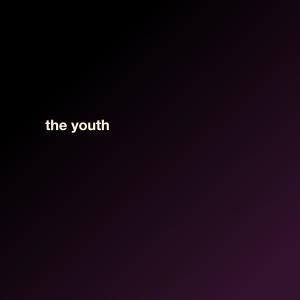 收听The Youth的(Hidden Bonus Track)歌词歌曲