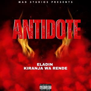 อัลบัม Antidote (Explicit) ศิลปิน Eladin Kiranja Wa Rende