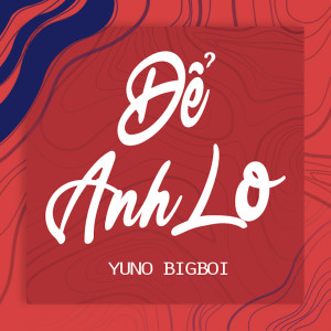 Listen to Để Anh Lo song with lyrics from Ton Nguyen