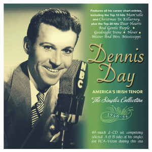 Dennis Day的專輯America's Irish Tenor: The Singles Collection 1946-54