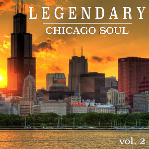 Album Legendary Chicago Soul vol. 2 from Various
