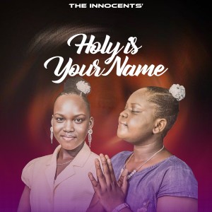 Album Holy Is Your Name from The Innocents