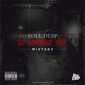 อัลบัม No Comment Star Mixtape ศิลปิน Roll Deep