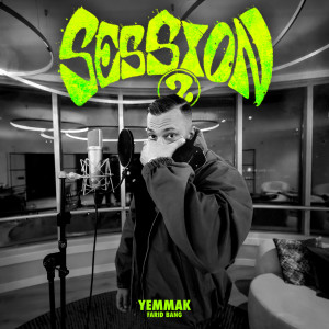 Listen to Session 2 YEMMAK (Explicit) song with lyrics from Farid Bang