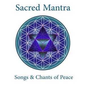 Album Sacred Mantra: Songs & Chants of Peace from Johann Kotze