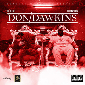 Lil Keke的专辑Don/Dawkins (Explicit)