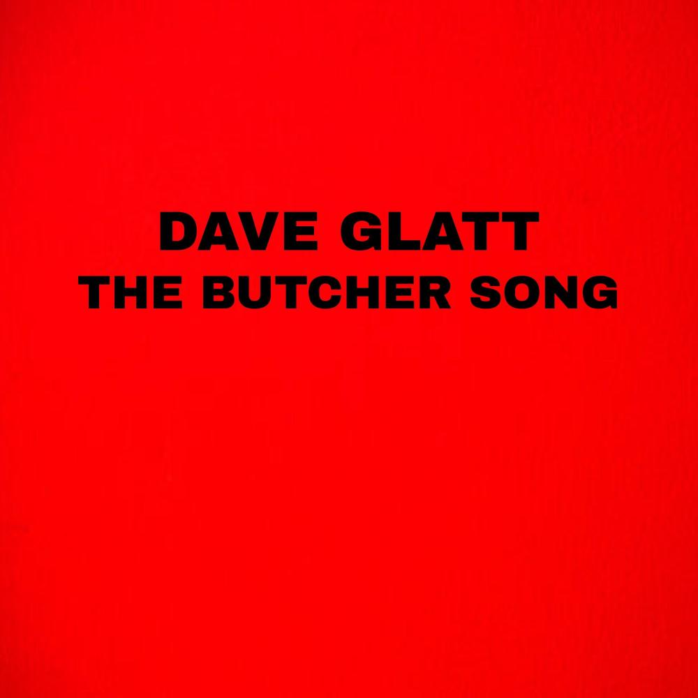 THE BUTCHER SONG (feat. Mark N. Glatt & Olivia Behr)