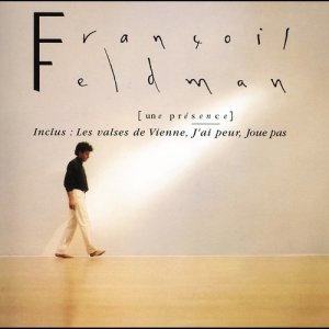 收聽Francois Feldman的Une Presence (Album Version)歌詞歌曲