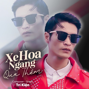 Album Xe Hoa Ngang Qua Thềm oleh Trí Kiện