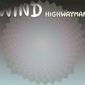 Wind Highwayman dari Various