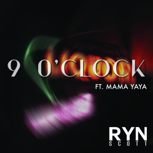 Album 9 O'clock from RYN SCOTT