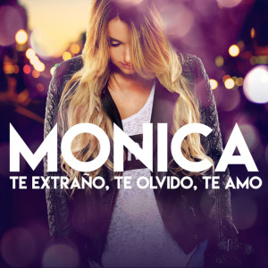Monica的專輯Te Extraño, Te Olvido, Te Amo