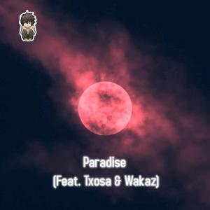 ดาวน์โหลดและฟังเพลง Paradise (feat. Txosa & Wakaz) พร้อมเนื้อเพลงจาก Tee Virgo
